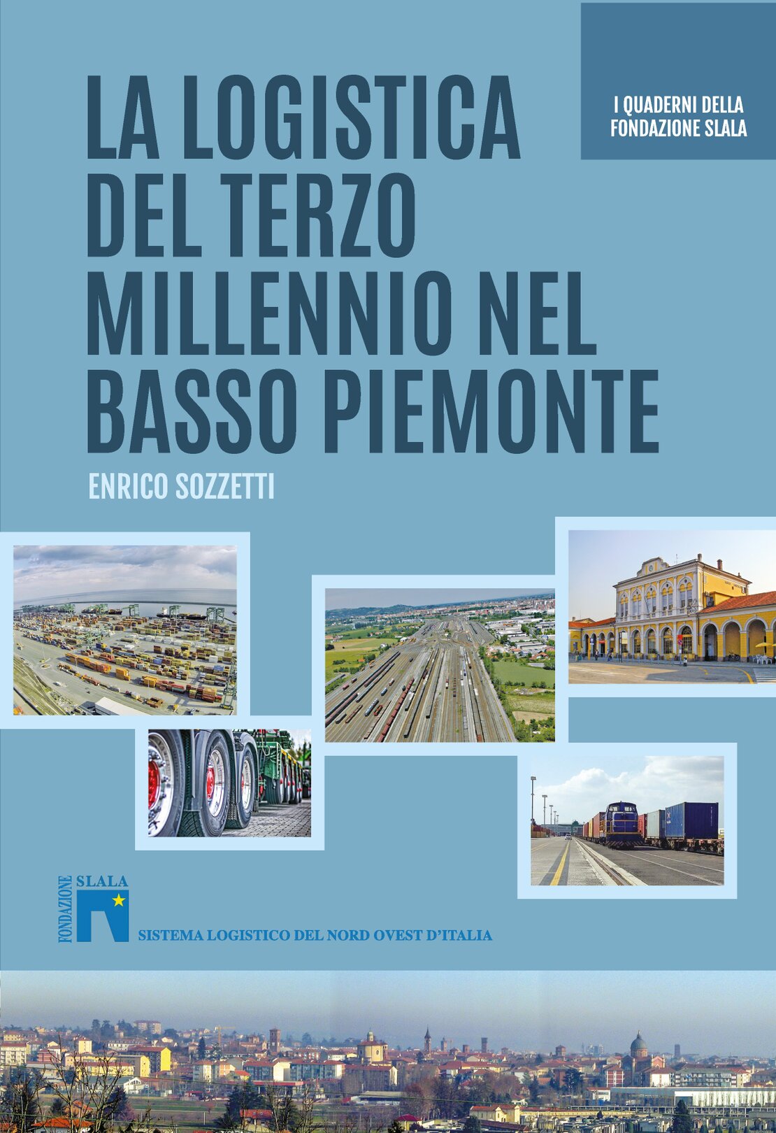 Libro La logistica del terzo millennio nel basso Piemonte