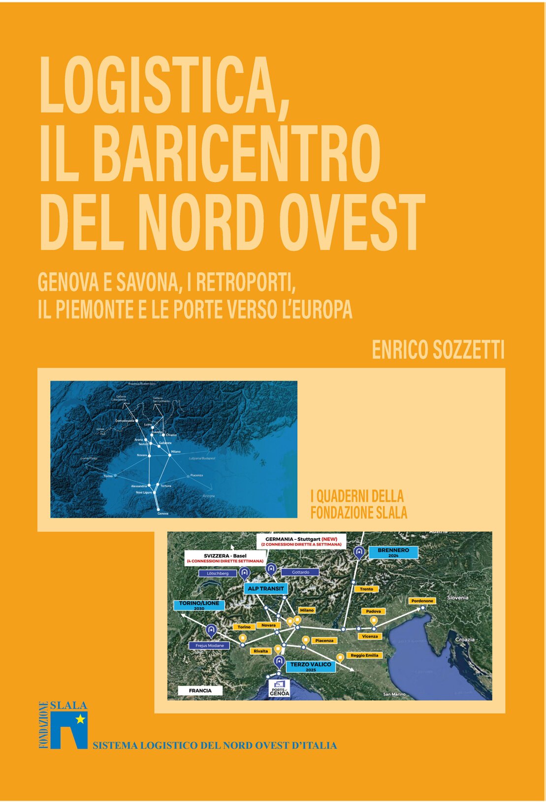 Libro Logistica, il baricentro del Nord Ovest