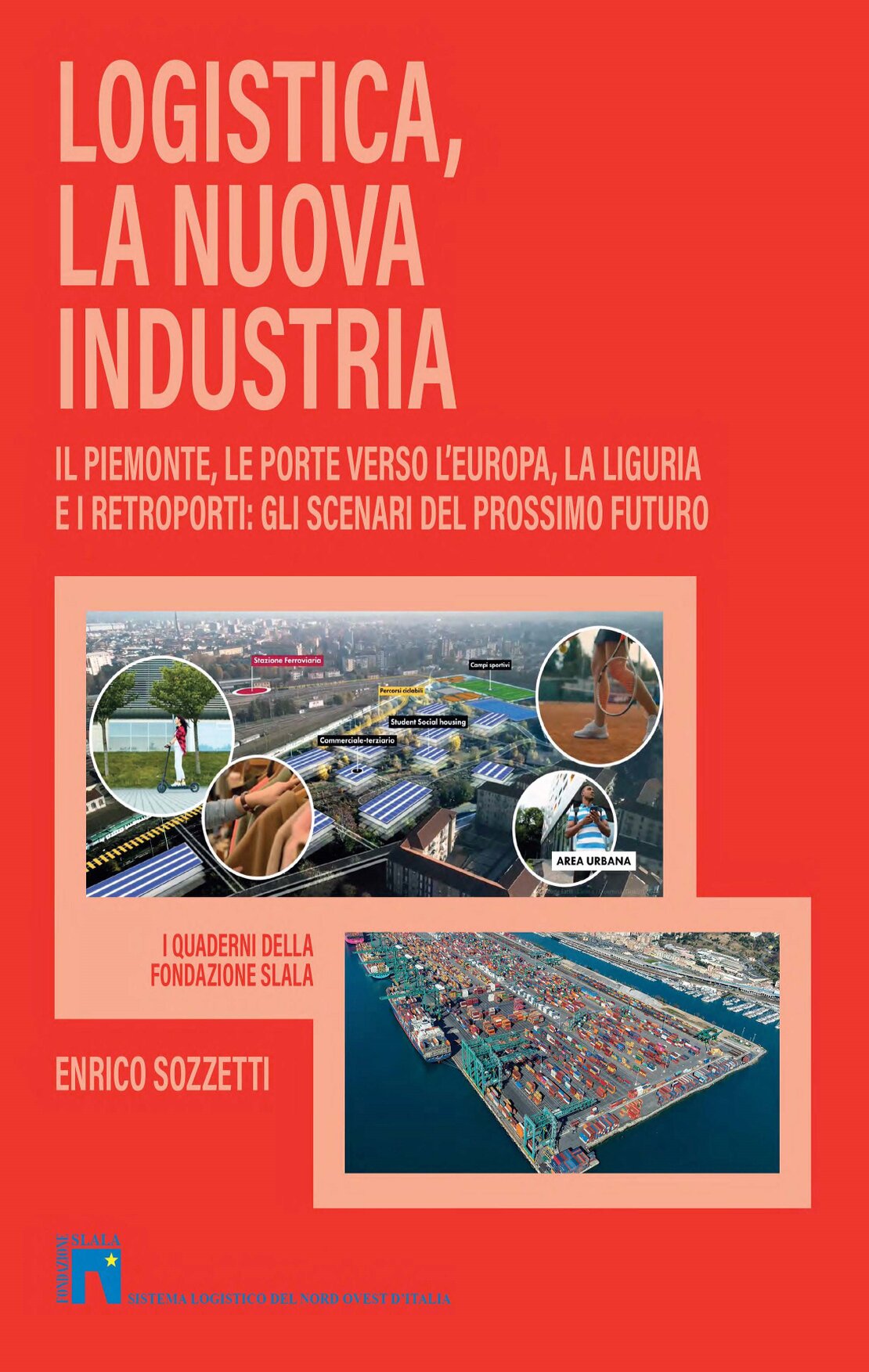 Libro Logistica, la nuova industria