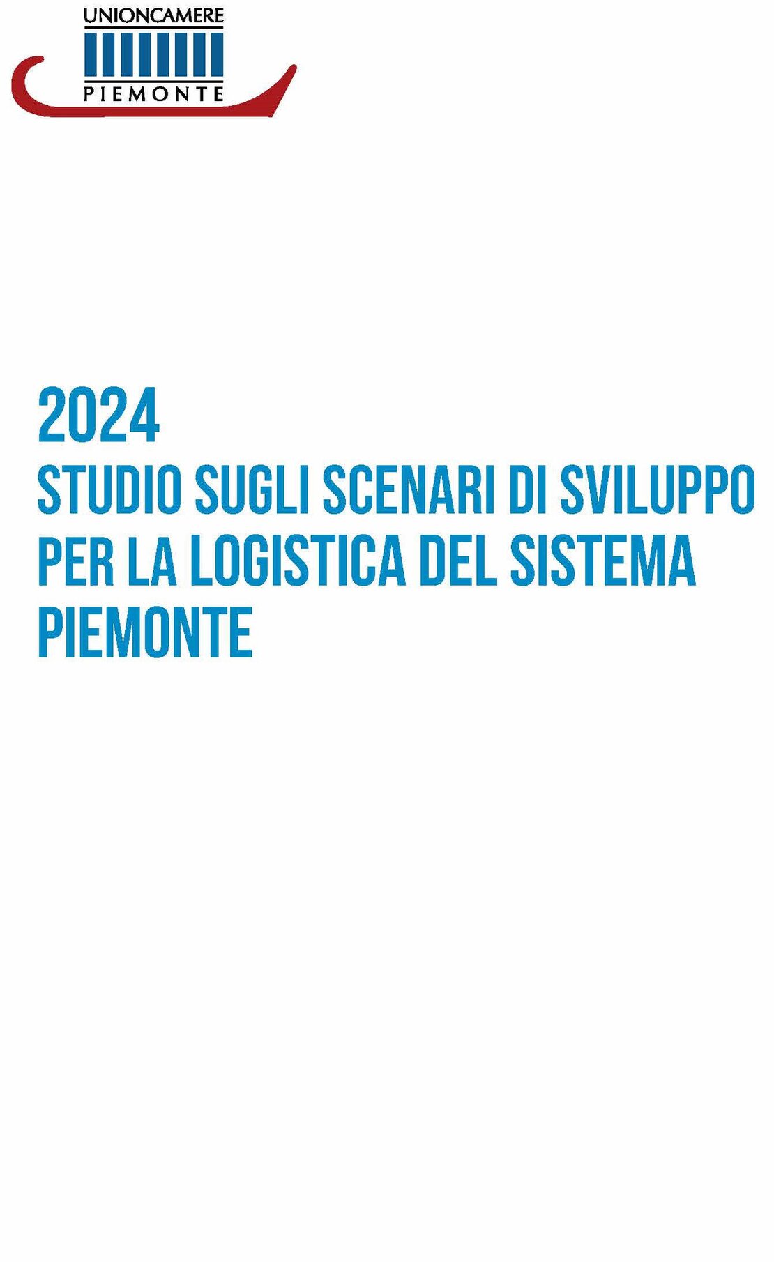 Studio sugli scenari di sviluppo per la logistica del sistema Piemonte